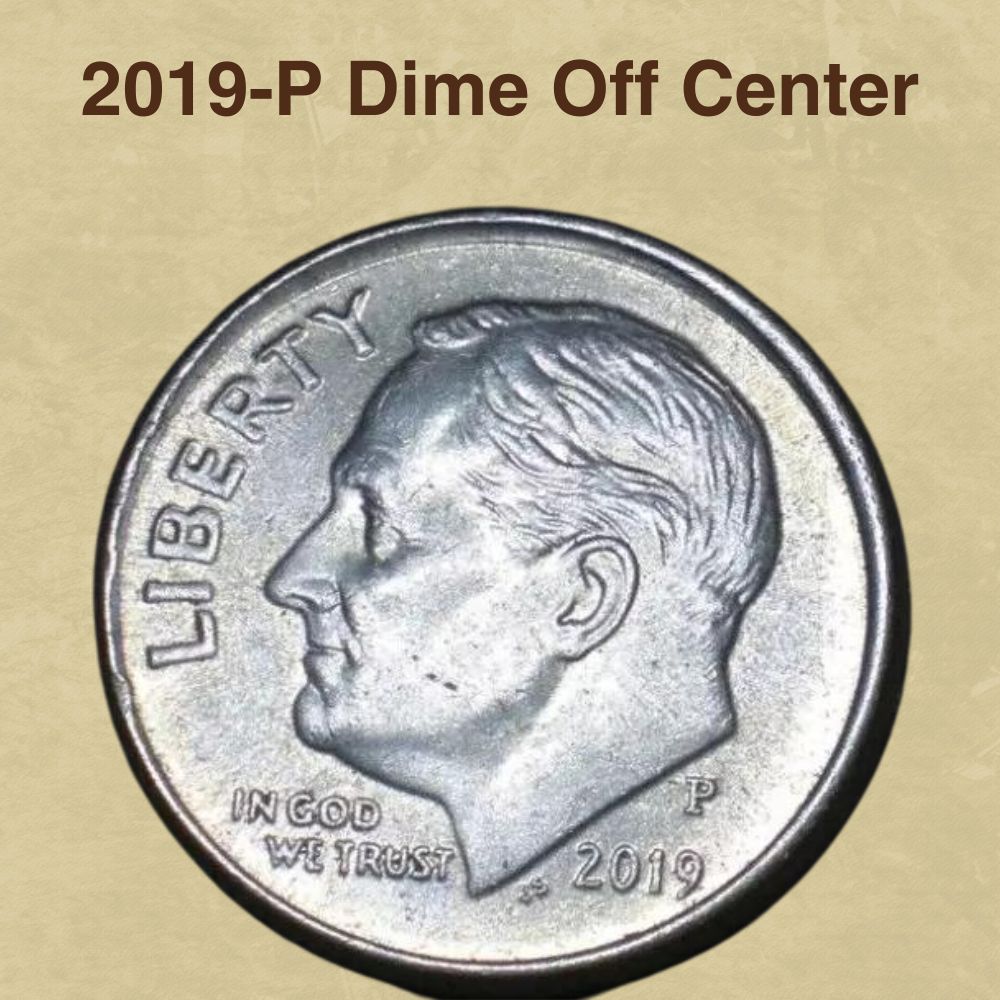 2019 Roosevelt dime off-center strike error showing shifted design with blank planchet crescent