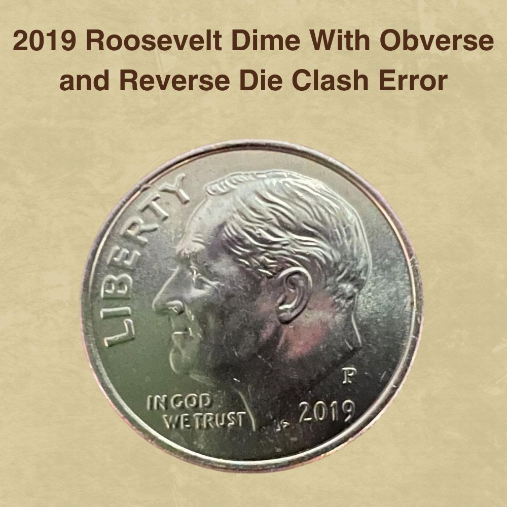 2019 Roosevelt dime die clash error showing ghost impression of opposing die in the coin field